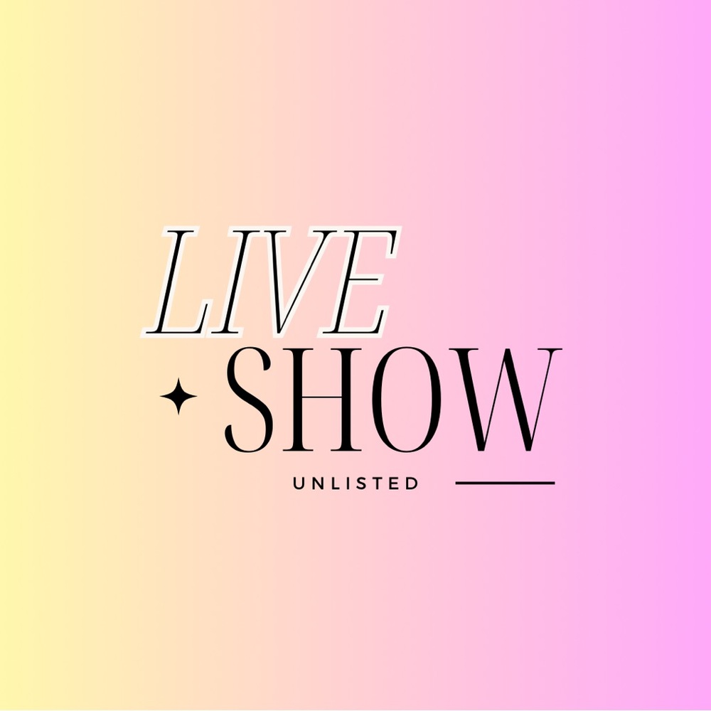 💕 Unlisted Live Show Inventory Listing